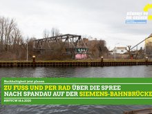 Zu Fuß und per Rad über die Spree nach Spandau auf der Siemens-Bahnbrücke